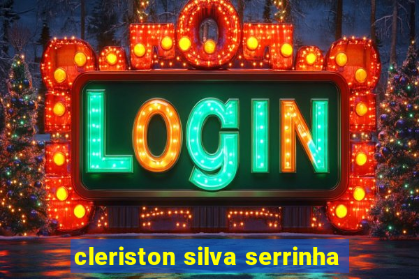 cleriston silva serrinha